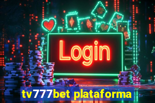 tv777bet plataforma